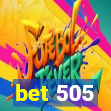 bet 505